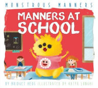 Title: Manners at School, Author: Bridget Heos