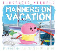 Title: Manners on Vacation, Author: Bridget Heos