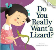 Title: Do You Really Want a Lizard?: Illustrated by Katya Longhi, Author: Bridget Heos