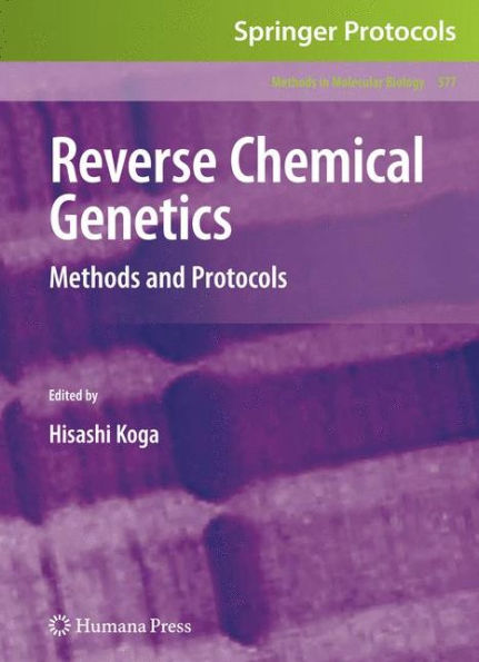 Reverse Chemical Genetics: Methods and Protocols / Edition 1