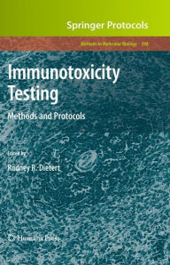 Title: Immunotoxicity Testing: Methods and Protocols / Edition 1, Author: Rodney R. Dietert