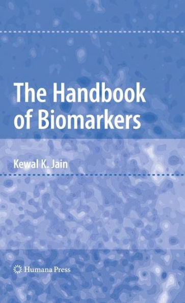 The Handbook of Biomarkers / Edition 1