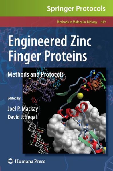 Engineered Zinc Finger Proteins: Methods and Protocols / Edition 1