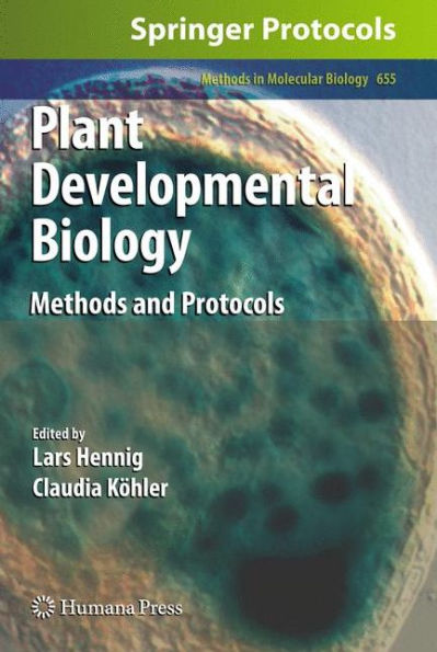 Plant Developmental Biology: Methods and Protocols
