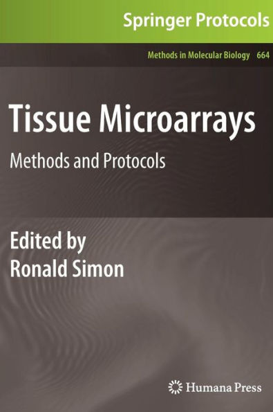 Tissue Microarrays: Methods and Protocols / Edition 1