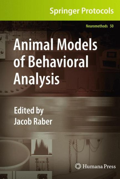 Animal Models of Behavioral Analysis / Edition 1