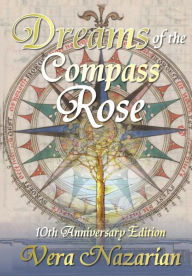 Title: Dreams of the Compass Rose, Author: Vera Nazarian