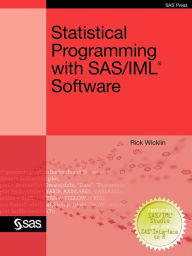 Title: Statistical Programming with SAS/IML Software, Author: Rick Wicklin