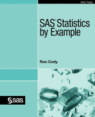 Title: SAS Statistics by Example, Author: Ron Cody