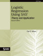 Logistic Regression Using SAS: Theory and Application, Second Edition