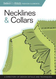 Title: Necklines & Collars: A Directory of Design Details and Techniques, Author: Skills Institute Press