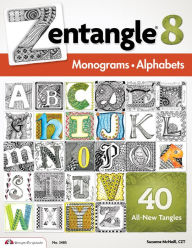 Title: Zentangle 8: Monograms and Alphabets, Author: Suzanne McNeill