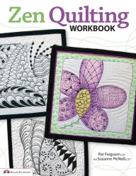 Title: Zen Quilting Workbook: Inspired by Zentangle, Author: Pat Ferguson