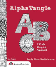 Title: AlphaTangle: A Truly Tangled Alphabet, Author: Sandy Bartholomew