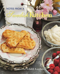 Title: Notes from a Swedish Kitchen, Author: Margareta Schildt Landgren