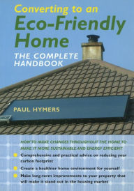 Title: Converting to an EcoFriendly Home, Author: Paul Hymers