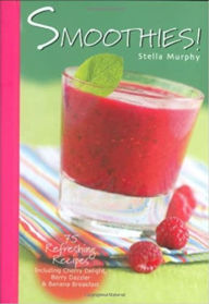 Title: Smoothies!, Author: Stella Murphy