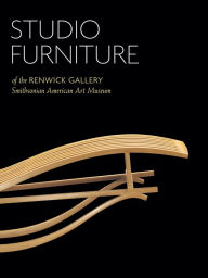 Title: Studio Furniture of the Renwick Gallery: Smithsonian American Art Museum, Author: Oscar P. Fitzgerald