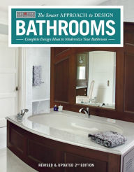 Title: Bathrooms, Revised & Updated 2nd Edition: Complete Design Ideas to Modernize Your Bathroom, Author: Creative Homeowner