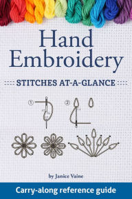 Title: Hand Embroidery Stitches At-A-Glance, Author: Janice Vaine