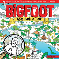 Title: BigFoot Goes Back in Time, Author: D. L. Miller