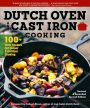 Dutch Oven and Cast Iron Cooking, Revised & Expanded Second Edition: 100+ Tasty Recipes for Indoor & Outdoor Cooking