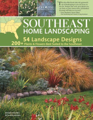 Title: Southeast Home Landscaping, 3rd Edition, Author: Roger Holmes