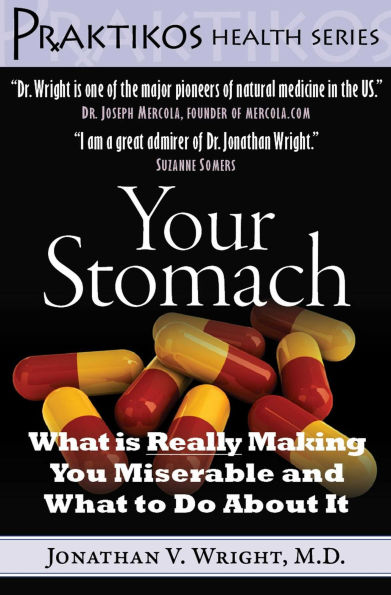 Your Stomach: What is Really Making You Miserable and What to Do About It