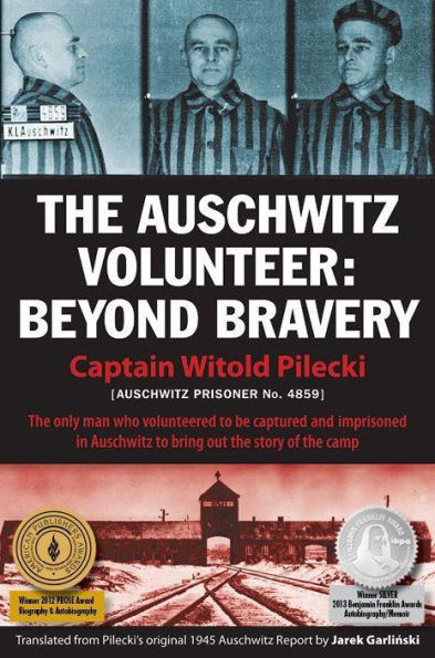 The Auschwitz Volunteer: Beyond Bravery