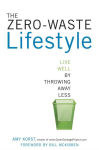 Alternative view 2 of The Zero-Waste Lifestyle: Live Well by Throwing Away Less