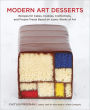 Modern Art Desserts: Recipes for Cakes, Cookies, Confections, and Frozen Treats Based on Iconic Works of Art [A Baking Book]