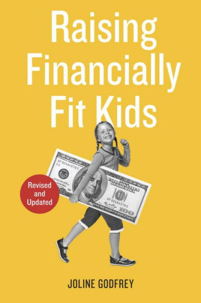 Raising Financially Fit Kids, Revised