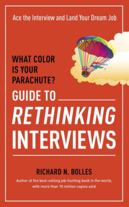 What Color Is Your Parachute Guide To Rethinking