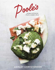 Title: Poole's: Recipes and Stories from a Modern Diner, Author: Mar?a del Pilar L?pez