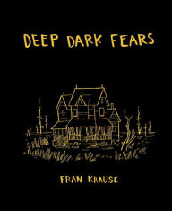 Title: Deep Dark Fears, Author: Fran Krause