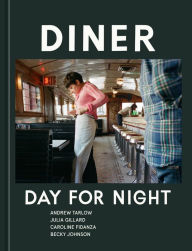 Books with pdf free downloads Diner: Day for Night [A Cookbook] 