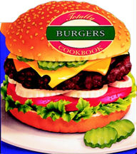 Title: Totally Burgers Cookbook, Author: Helene Siegel