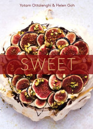 Title: Sweet: Desserts from London's Ottolenghi [A Baking Book], Author: Yotam Ottolenghi