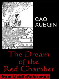 Title: Dream of the Red Chamber: (Hung Lou Meng or A Dream of Red Mansions), Author: Cao Xueqin