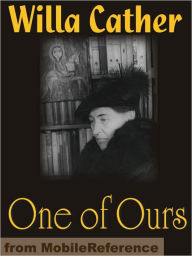 Title: One of Ours, Author: Willa Cather