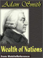 The Wealth of Nations: An Inquiry into the Nature and Causes of the Wealth of Nations