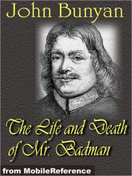 Title: The Life and Death of Mr. Badman, Author: John Bunyan