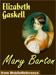 Title: Mary Barton, Author: Elizabeth Gaskell