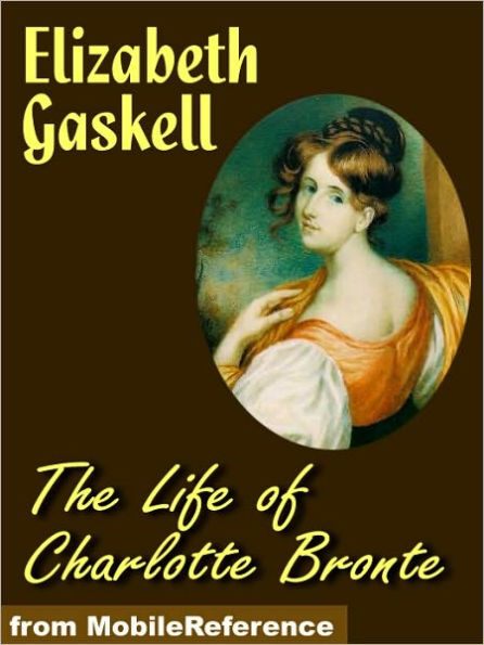 The Life of Charlotte Brontë