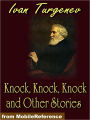 Knock, Knock, Knock and Other Stories