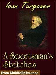 Title: A Sportsman's Sketches, Author: Ivan Turgenev