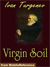 Title: Virgin Soil, Author: Ivan Turgenev