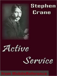 Title: Active Service, Author: Stephen Crane
