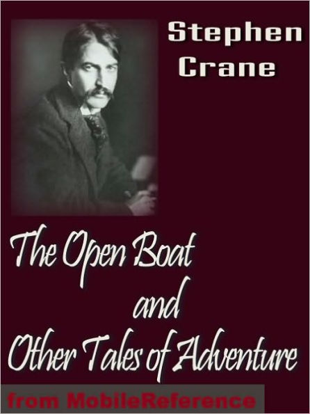 The Open Boat, and Other Tales of Adventure