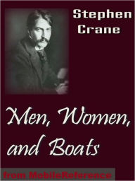 Title: Men, Women and Boats, Author: Stephen Crane